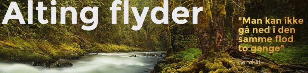 Eksistentiel samtale - alting flyder